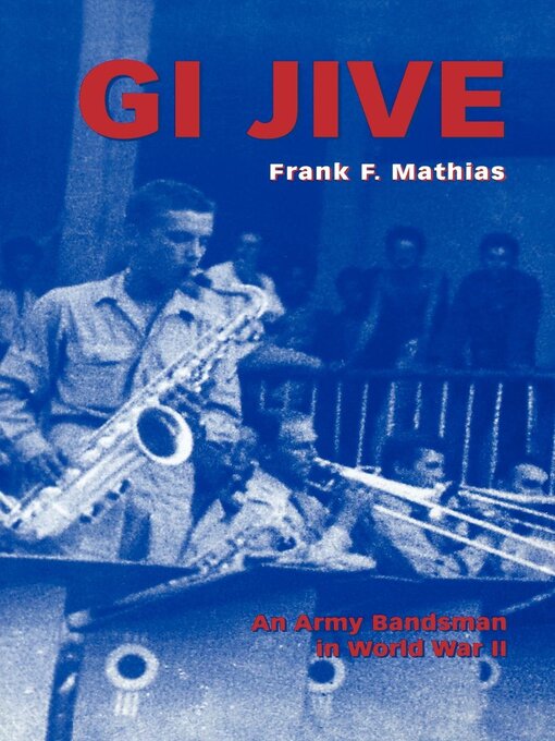 Title details for GI Jive by Frank F. Mathias - Available